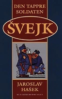 Den tappre soldaten Svejks äventyr; Jaroslav Hasek; 1998