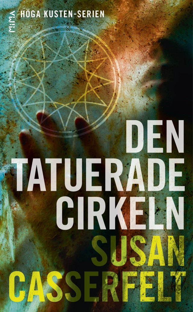 Den tatuerade cirkeln; Susan Casserfelt; 2017