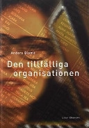 Den tillfälliga organisationen; Anders Blomé; 2001
