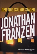 Den tjugosjunde staden; Jonathan Franzen; 1991