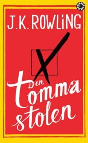 Den tomma stolen; J. K. Rowling; 2013