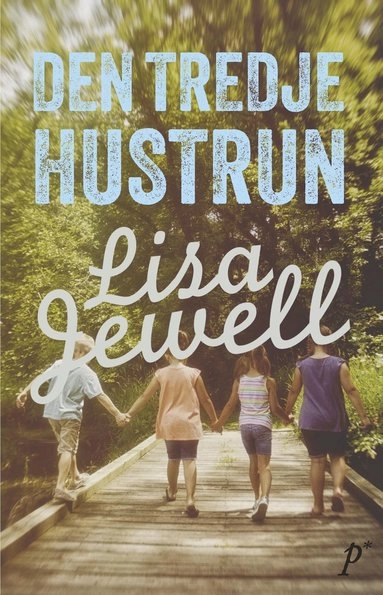 Den tredje hustrun; Lisa Jewell; 2015