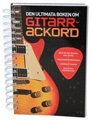 Den ultimata boken om gitarrackord; Nick Freeth; 2011