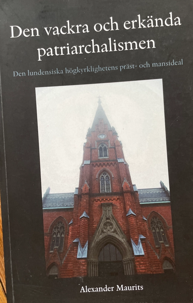 Den vackra och erkända patriarchalismen; Maurits Alexander; 2011