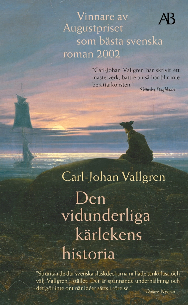 Den vidunderliga kärlekens historia; Carl-Johan Vallgren; 2024