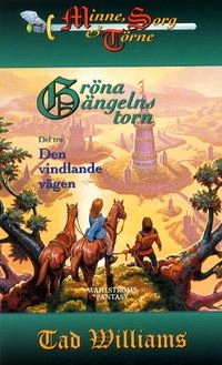 Den vindlande vägen; Tad Williams; 2002