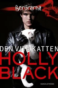 Den vita katten; Holly Black; 2011