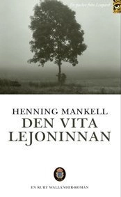 Den vita Lejoninnan; Henning Mankell; 1994