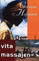 Den vita massajen; Corinne Hofmann; 2000