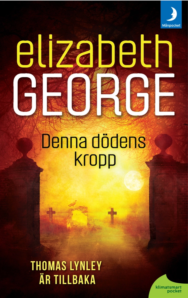 Denna dödens kropp; Elizabeth George; 2012