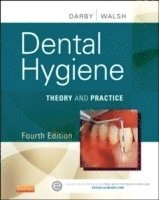 Dental hygiene : theory and practice; Margaret M. Walsh; 2015
