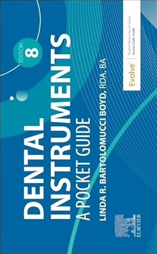 Dental instruments : a pocket guide; Linda R. Bartolomucci Boyd; 2024