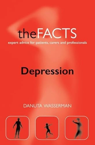 Depression : the facts; Danuta Wasserman; 2006