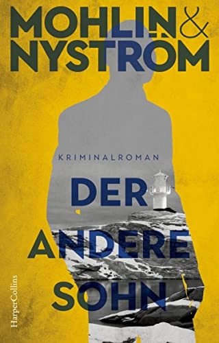Der andere Sohn : Kriminalroman; Peter Mohlin, Peter Nyström, Ursel Allenstein, Max Stadler; 2021