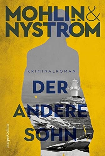 Der andere Sohn : Kriminalroman; Peter Mohlin; 2022