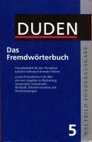 Der Duden in zwölf Bänden: FremdwörterbuchVolym 5 av Der Duden in zwölf Bänden: das Standardwerk zur deutschen Sprache, Dudenredaktion (Bibliographisches Institut)Duden in 12 Bänden