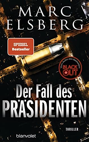 Der Fall des Präsidenten; Marc Elsberg; 2021