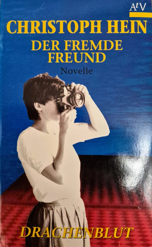 Der fremde freund Drachenblut; Christoph Hein; 1995