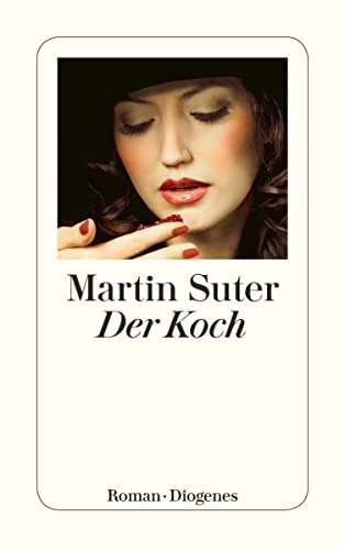 Der Koch; Martin Suter; 2011