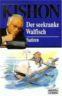Der seekranke Walfisch; Ephraim Kishon
