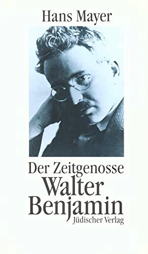 Der Zeitgenosse Walter Benjamin; Hans Mayer; 1992