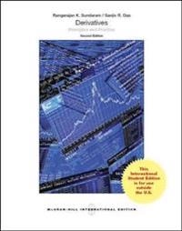 Derivatives : principles and practice; Rangarajan K. Sundaram; 2016