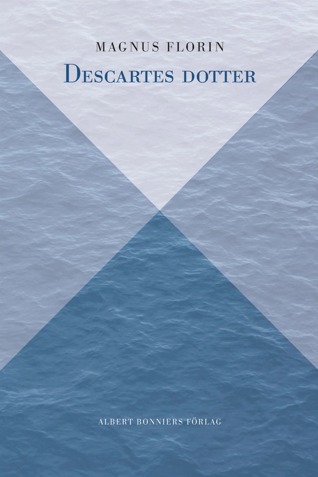 Descartes dotter; Magnus Florin; 2023