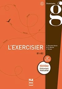 Descotes-Genon, C: Exercisier B1-B2; Marie-Hélène Morsel, Claude Richou, Christiane Descotes-Genon; 2018