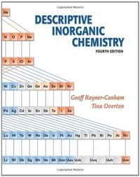 Descriptive inorganic chemistry; Geoffrey Rayner-Canham; 2006
