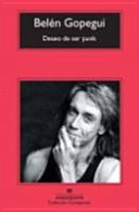 Deseo de ser punk; Belen Gopegui; 2011