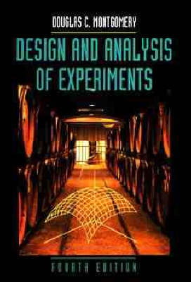 Design and analysis of experiments; Douglas C. Montgomery; 1997