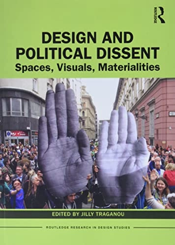 Design and Political Dissent; Jilly Traganou; 2022