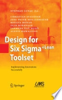 Design for Six sigma+lean toolset : implementing innovations successfully; Christian Staudter; 2009