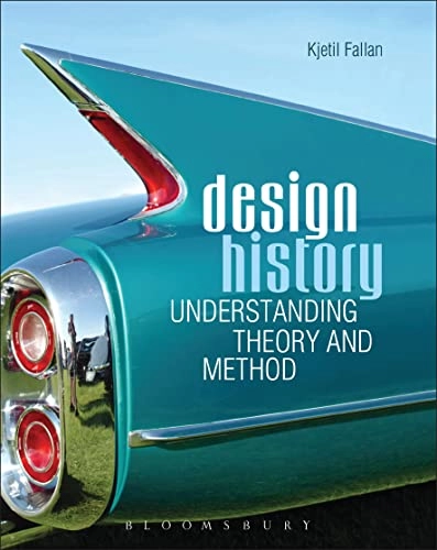 Design history : understanding theory and method; Kjetil Fallan; 2010