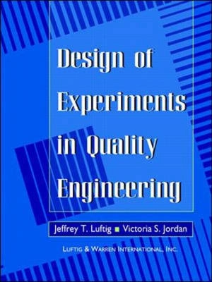 Design of experiments in quality engineering; Jeffrey T. Luftig; 1998