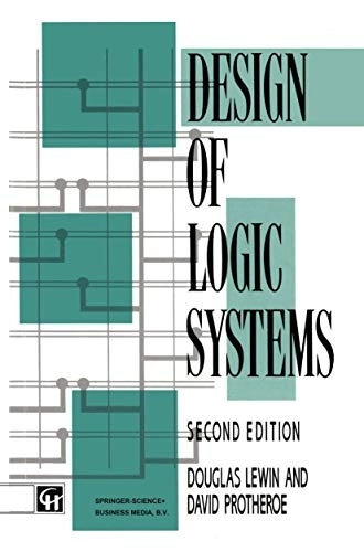 Design of logic systems; Douglas Lewin; 1992