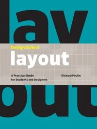 Design School: Layout
                E-bok; Richard Poulin; 2018