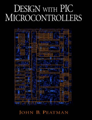 Design with PIC microcontrollers; John B. Peatman; 1998