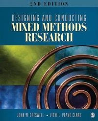 Designing and conducting mixed methods research; John W. Creswell; 2011