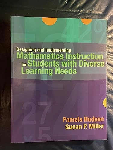 Designing and implementing mathematics instruction for students with diverse learning needs; Pamela Hudson; 2006
