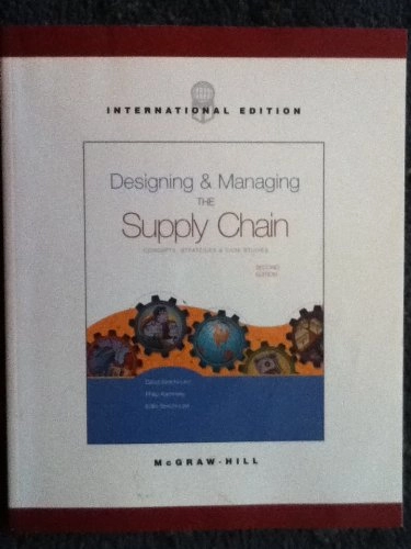Designing and managing the supply chain : concepts, strategies, and case studies; David Simchi-Levi; 2003