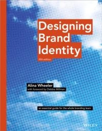 Designing Brand Identity; Alina Wheeler; 2017