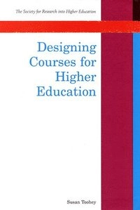 Designing courses for higher education; Susan Toohey; 1999