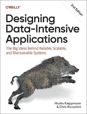 Designing data-intensive applications : the big ideas behind reliable, scalable, and maintainable systems; Martin Kleppmann; 2026