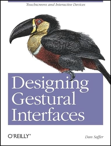 Designing Gestural Interfaces; Dan Saffer; 2008