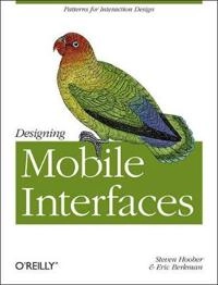 Designing Mobile Interfaces; Steven Hoober, Eric Berkman; 2011