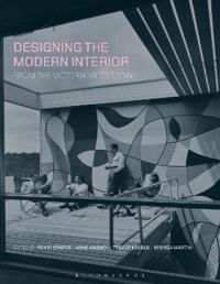Designing the modern interior : from the Victorians to today; Penny Sparke, Anne Massey, Trevor Keeble, Brenda Martin; 2009