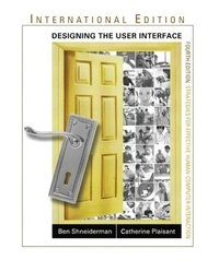 Designing the user interface : strategies for effective human-computer interaction; Ben Shneiderman; 2005