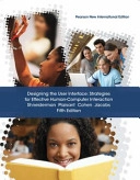 Designing the user interface : strategies for effective human-computer interaction; Ben Shneiderman, Catherine Plaisant, Maxine Cohen; 2014