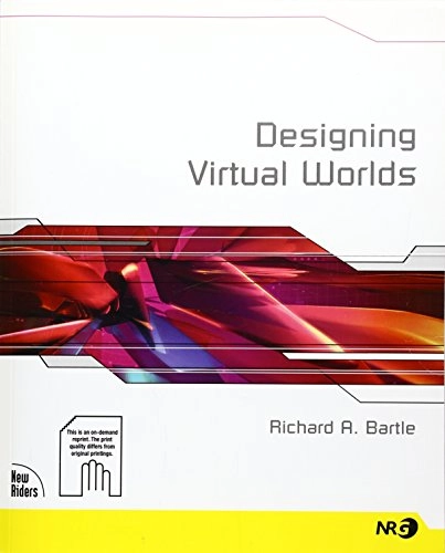 Designing virtual worlds; Richard A. Bartle; 2004